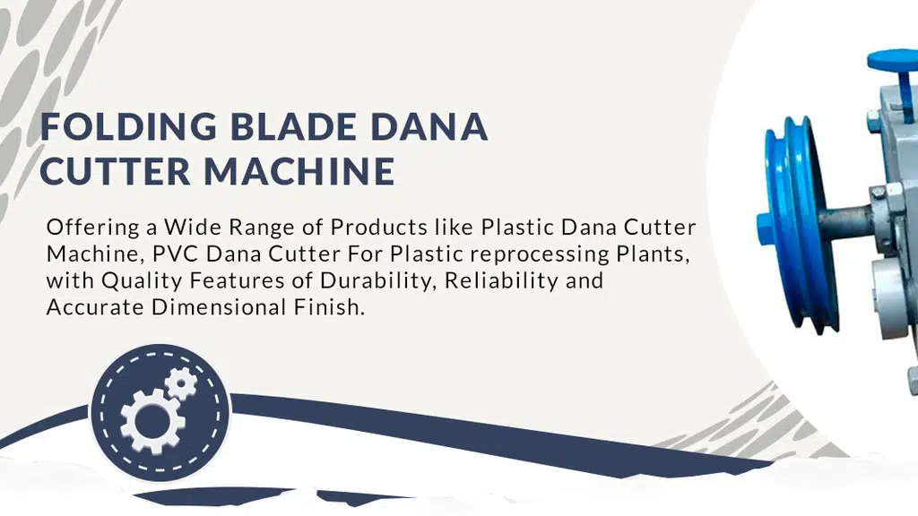 Pilania Engg Works ( plastic dana cutter machine)