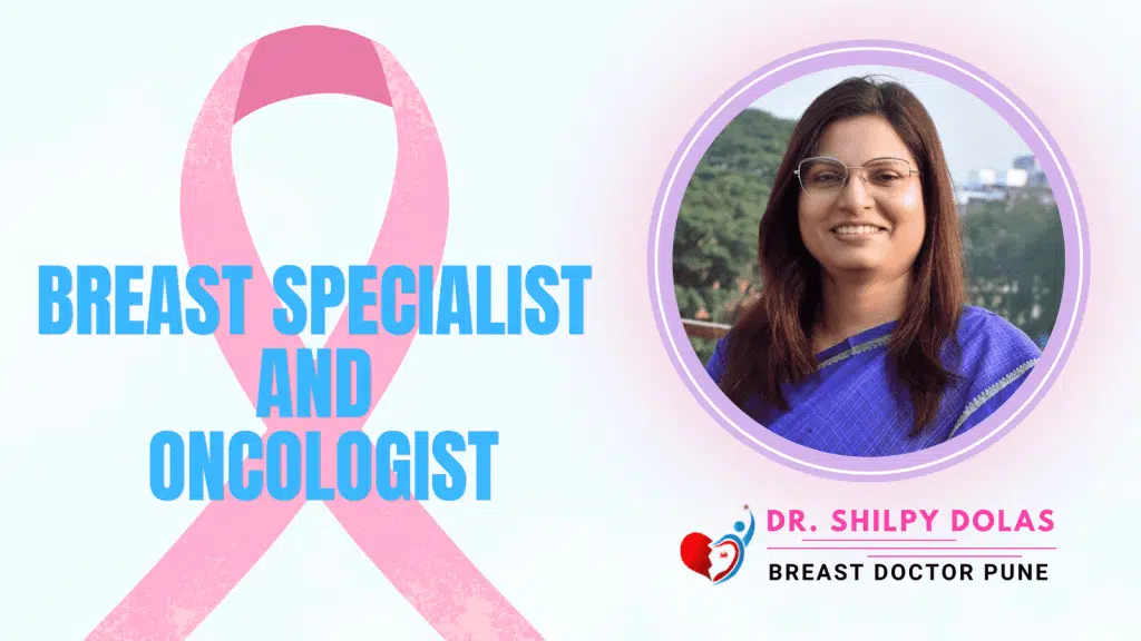 Dr. Shilpy Dolas - Breast Surgeon in Pune