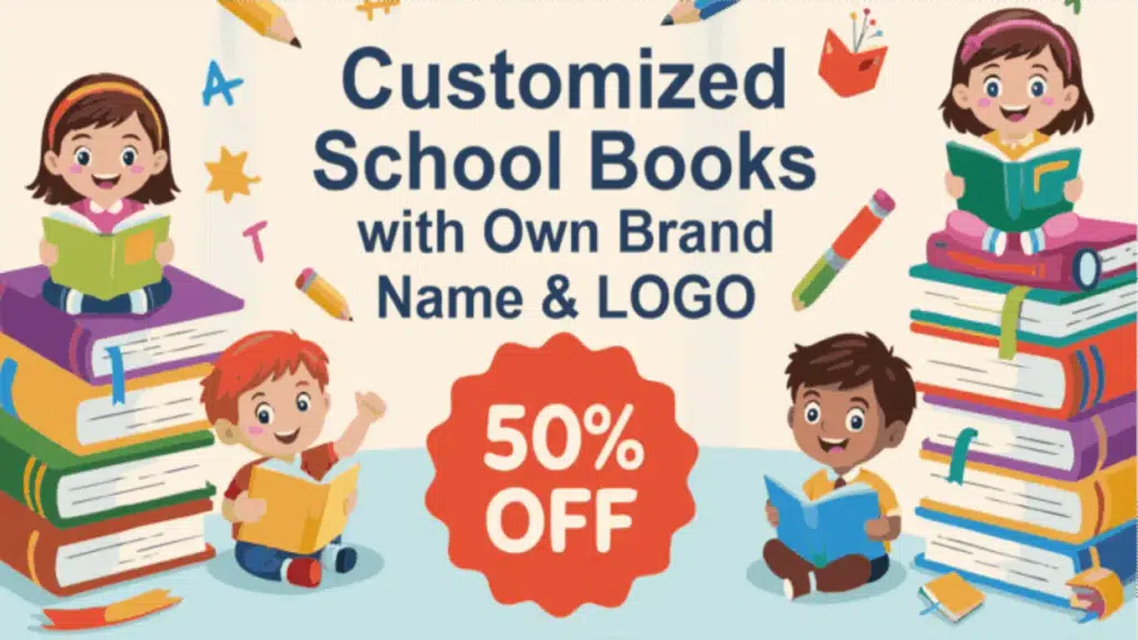 Customized School Books with Own Brand Name & LOGO