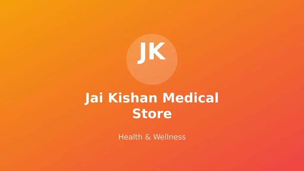Jai Kishan Medical Store