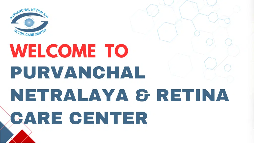 Purvanchal Netralaya & Retina Care Centre
