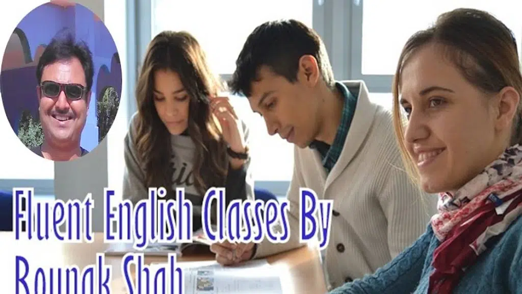 Fluent English Classes By Rounak shah,Paldi,Ahmedabad