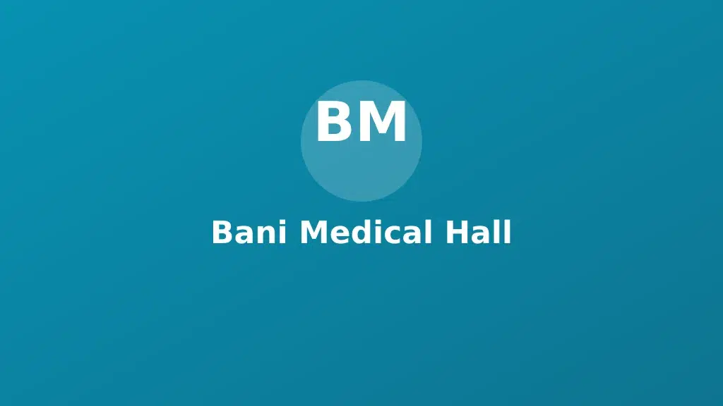 Bani Medical Hall