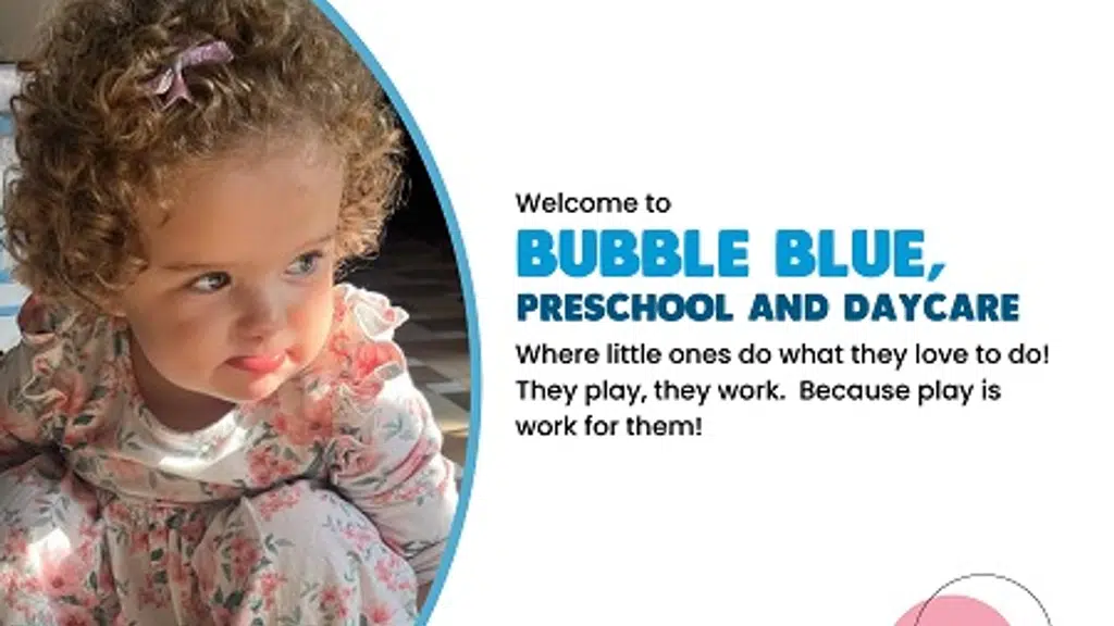 Bubble Blue : Preschool & Daycare