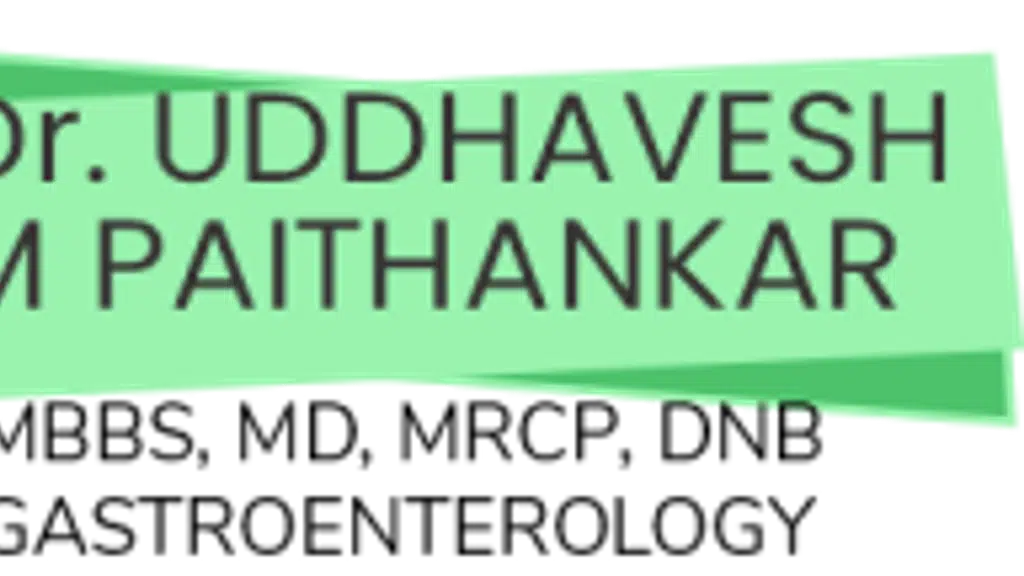Dr. Paithankar's Clinic | Gastroenterologist in Gurgaon | Liver Specialist | Endoscopy Centre | Dr. Uddhavesh Paithankar