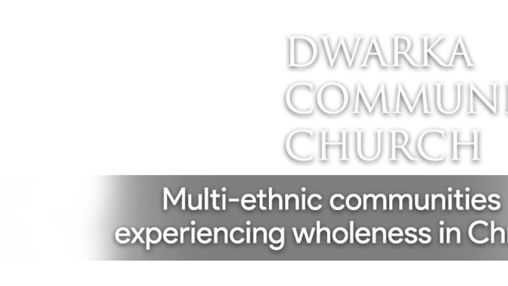 Dwarka Community Church