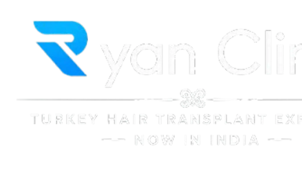 Ryan Clinic - Turkey Hair Transplant Experts now in India
