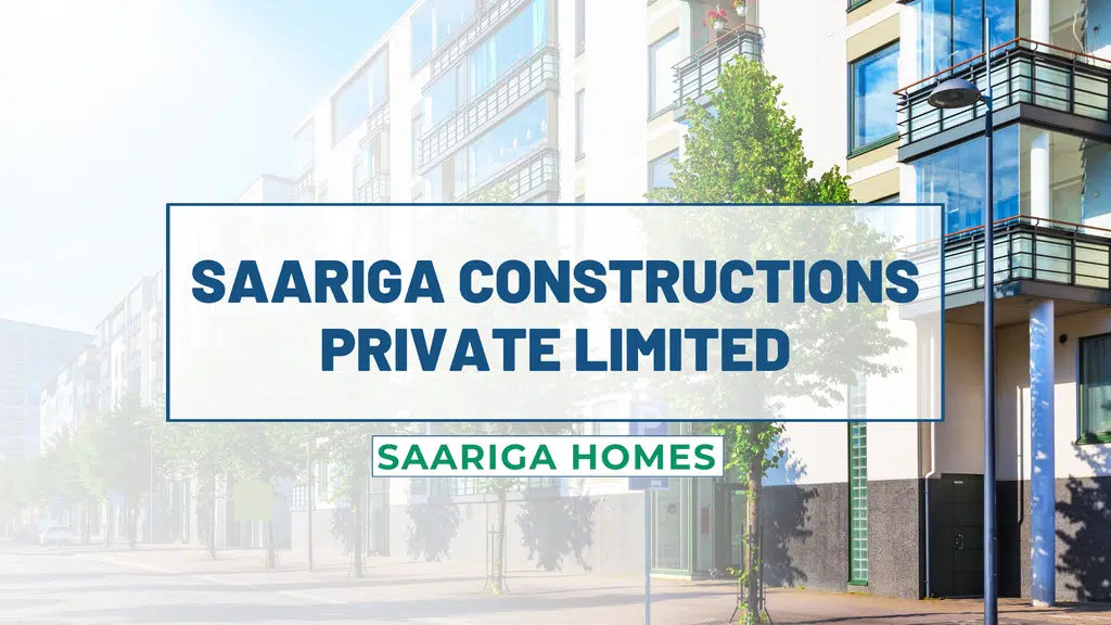 Saariga Constructions Private limited