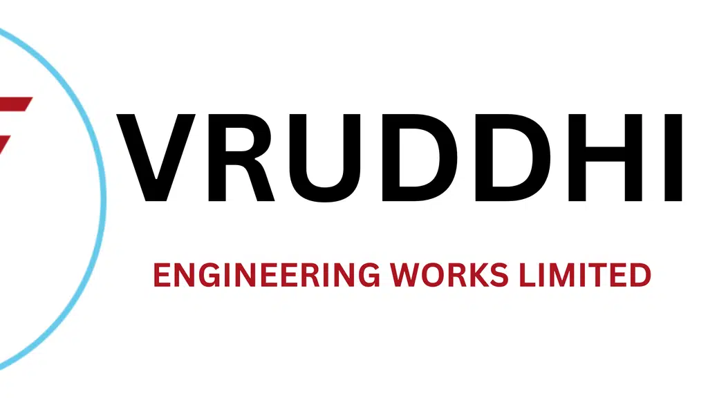 Vruddhi Engineering Works Limited