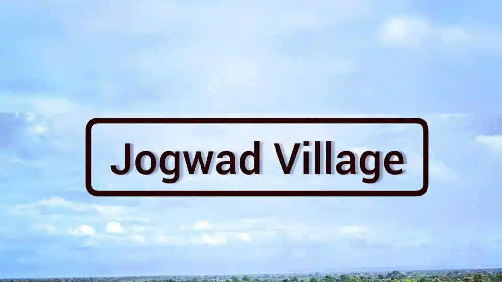 Jogwad Village