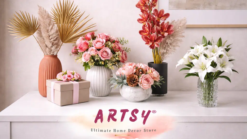 ARTSY - Artificial Flowers and Home Decor