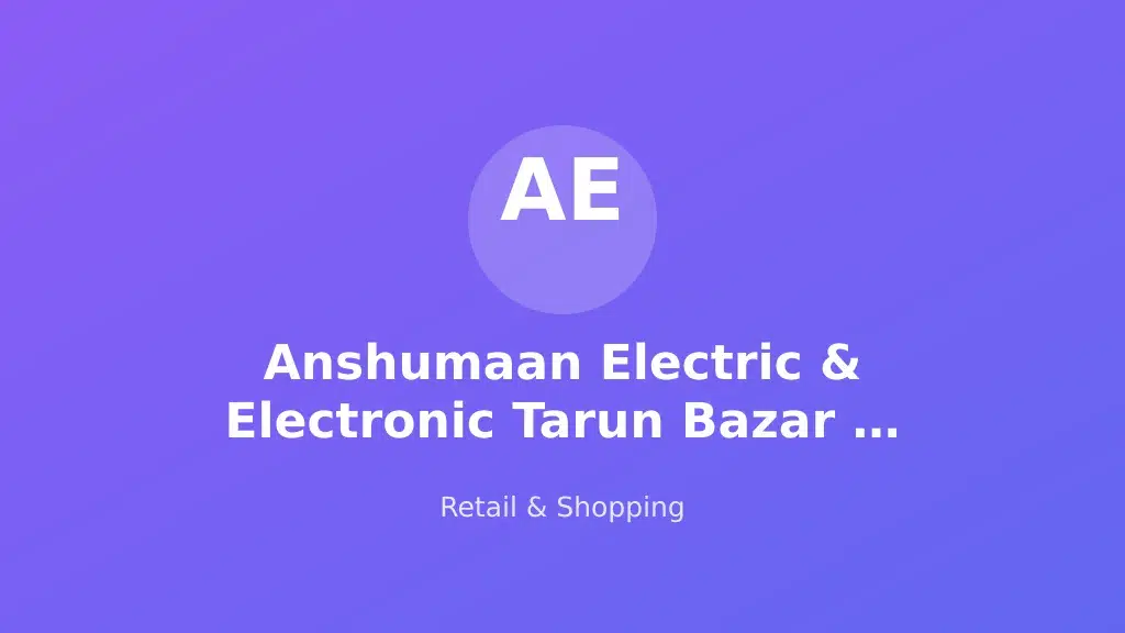 Anshumaan Electric & Electronic Tarun Bazar Ayodhya