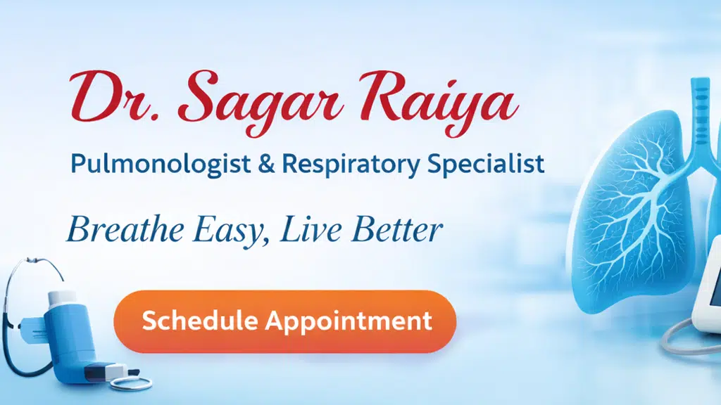Dr. Sagar Raiya - Pulmonologist, Chest Physician, TB Specialist, Asthma & Allergy OPD