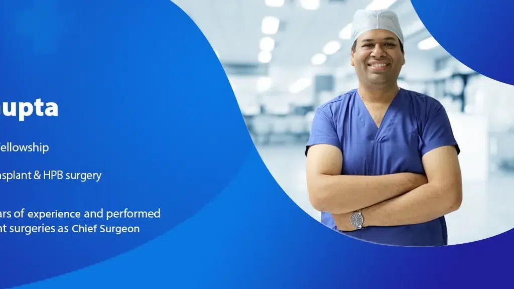 Dr. Gaurav Gupta - Best Liver Transplant and HPB Surgeon