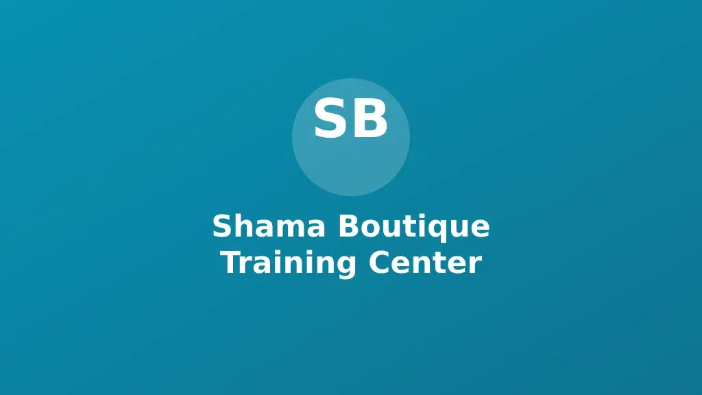 Shama Boutique Training Center
