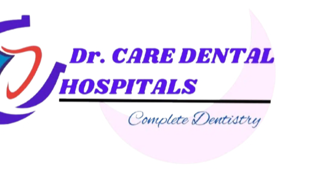Dr. Care Dental Hospitals