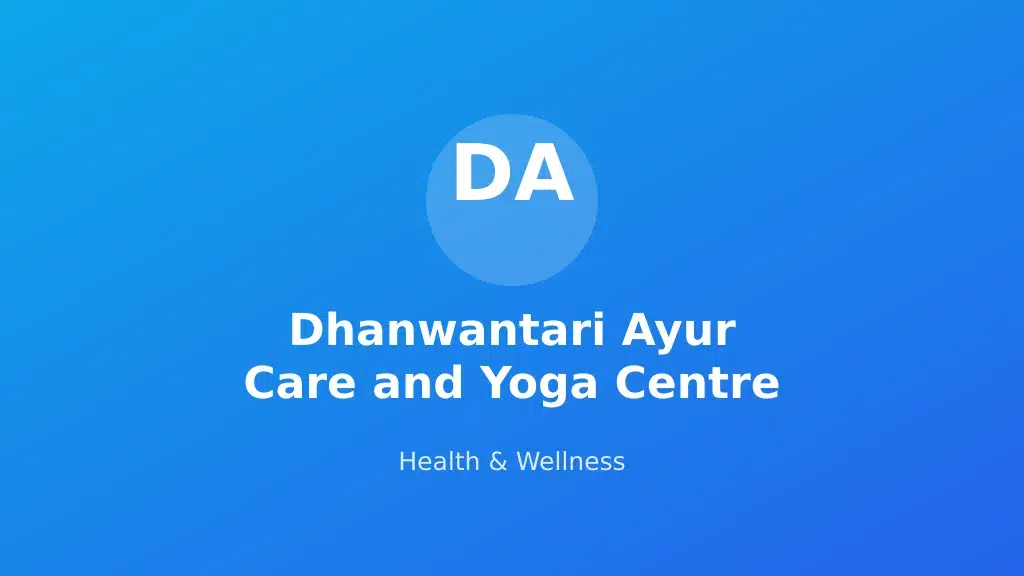 Dhanwantari Ayur Care and Yoga Centre