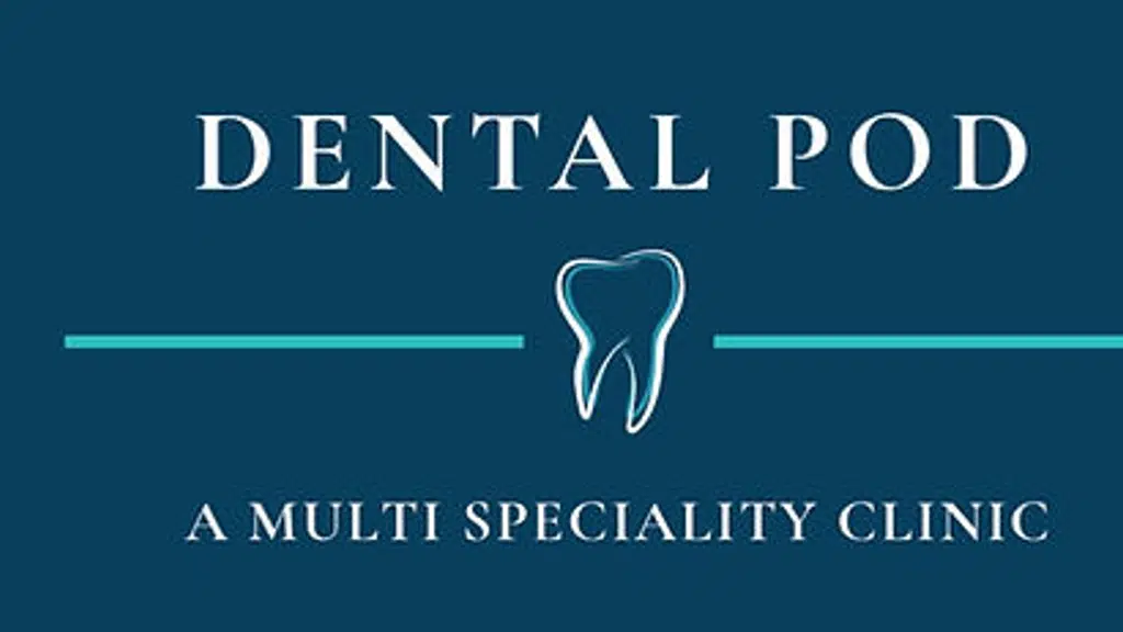 Dental Pod - A Multispeciality Clinic