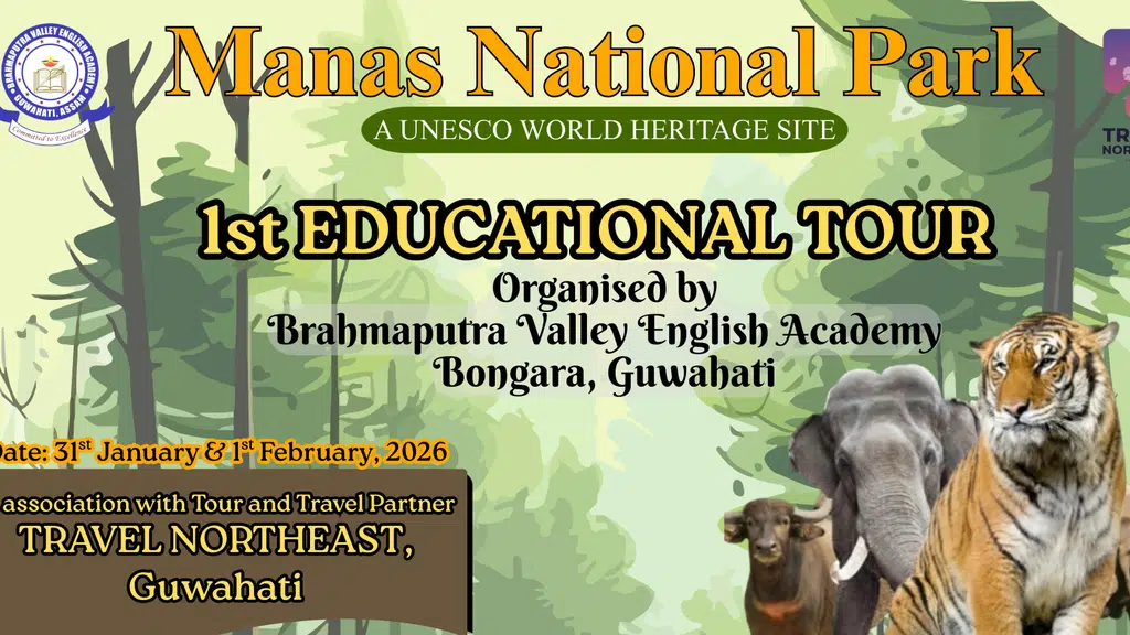 Brahmaputra Valley English Academy CBSE Affiliation No: 230128