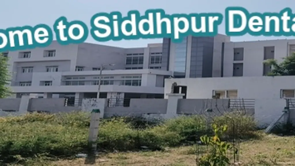 Government Dental College And Hospital,Siddhpur