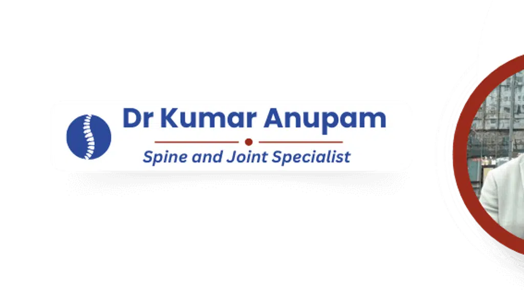 Dr. Kumar Anupam - Best Orthopaedic Surgeon in Gaya | Joint Replacement, Arthroscopy & Endoscopic Spine