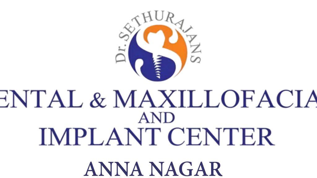 Dr. Sethurajan Dental and Maxillofacial Center