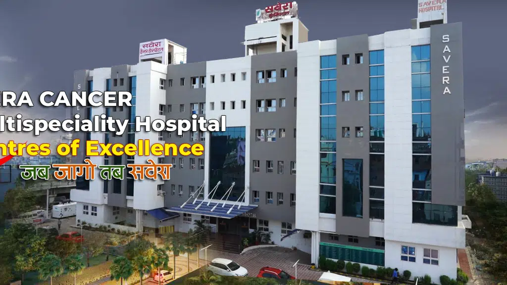 Savera Cancer Hospital