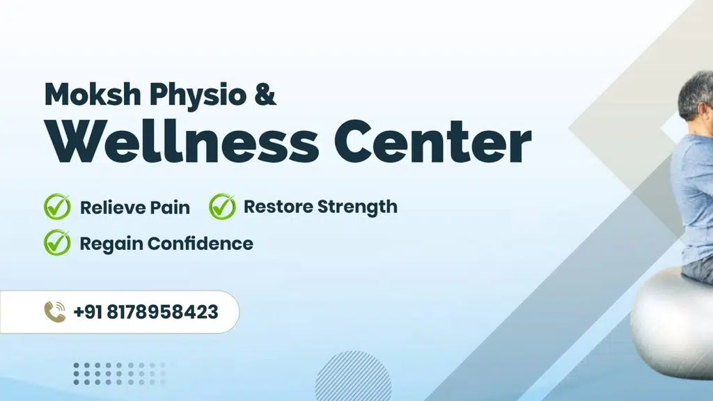 Moksh Physio and Wellness Center
