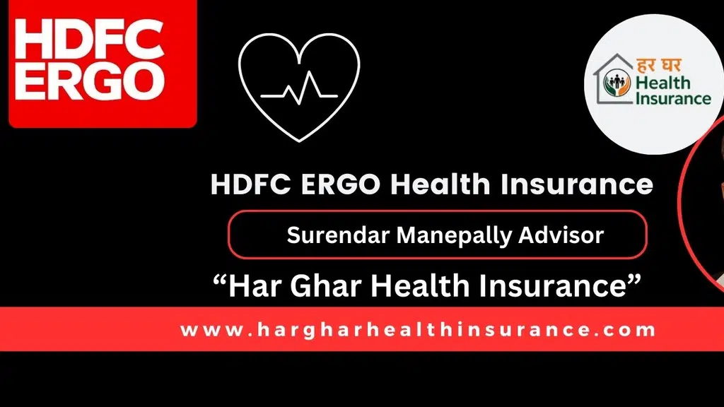 HDFC ERGO Health Insurance | Surendar Manepally Advisor | “Har Ghar Health Insurance”