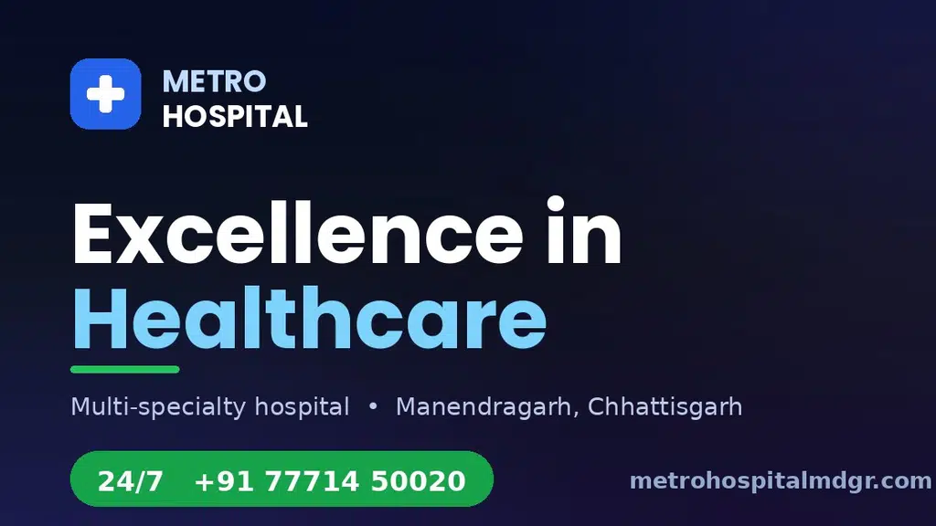 METRO Hospital Manendragarh