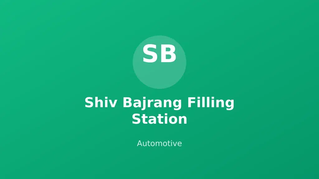 Shiv Bajrang Filling Station