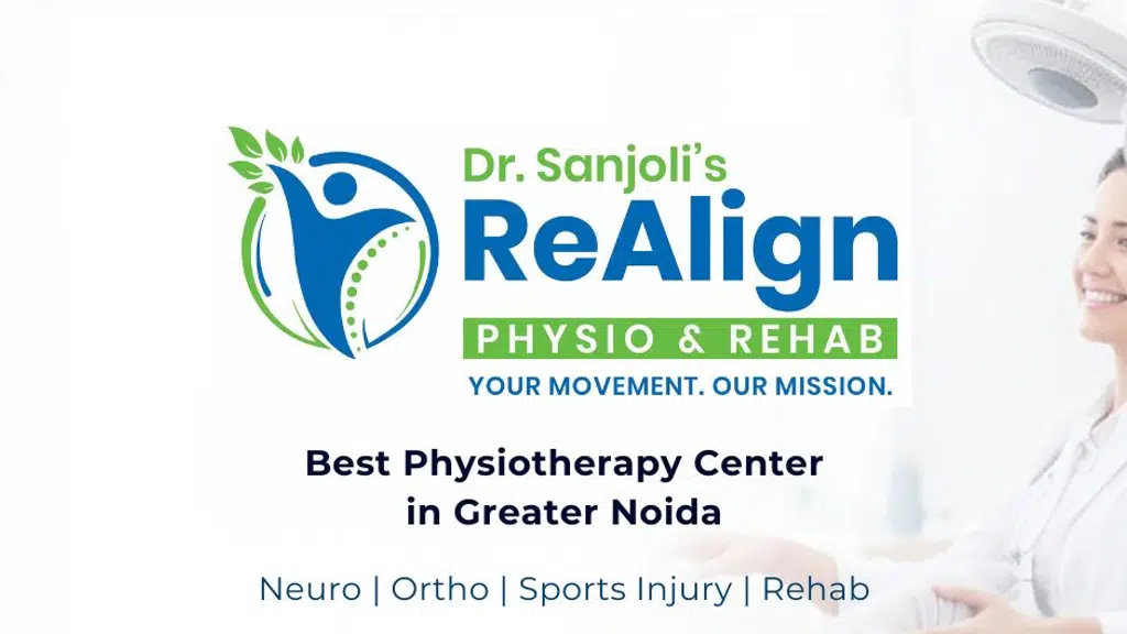 Dr. Sanjoli's ReAlign Physio & Rehab