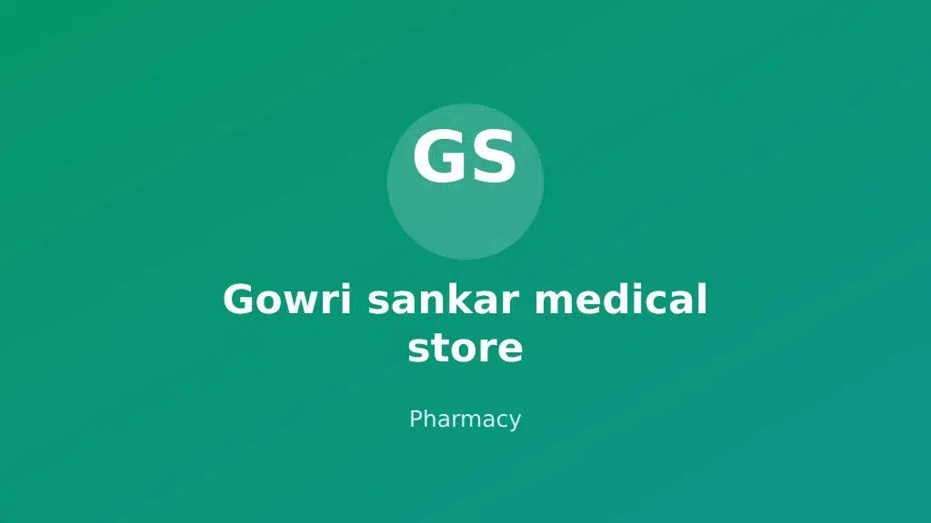 Gowri sankar medical store