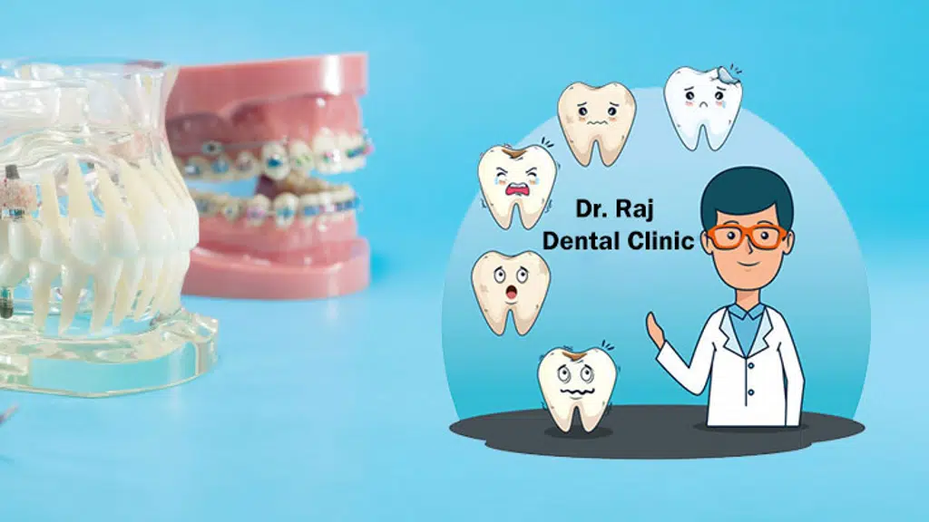 Dr. Raj Dental Clinic