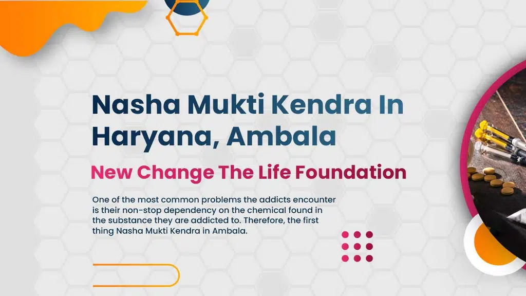 New Change Nasha Mukti Kendra