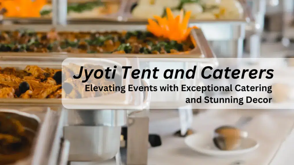 Jyoti Tent And Caterers