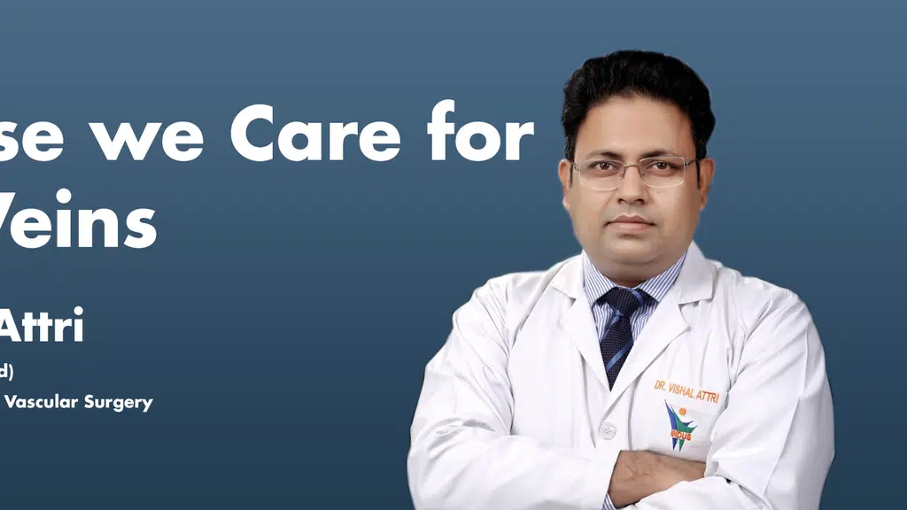Dr Vishal Attri Vascular Surgeon