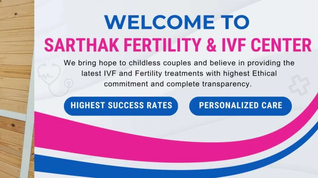 Sarthak Fertility and IVF Centre
