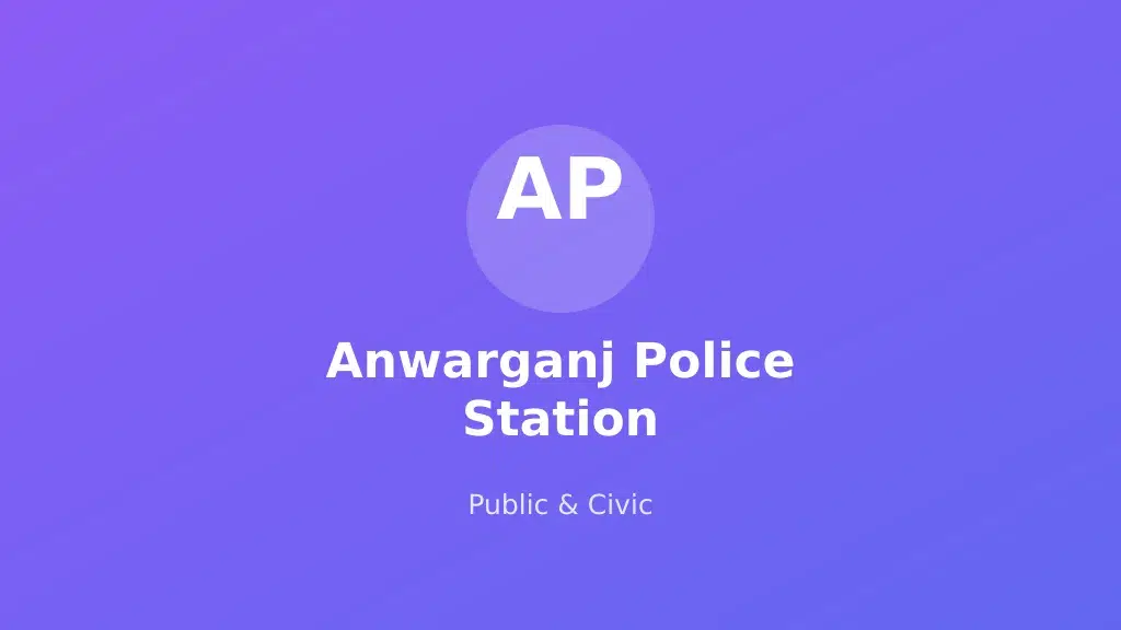 Anwarganj Police Station
