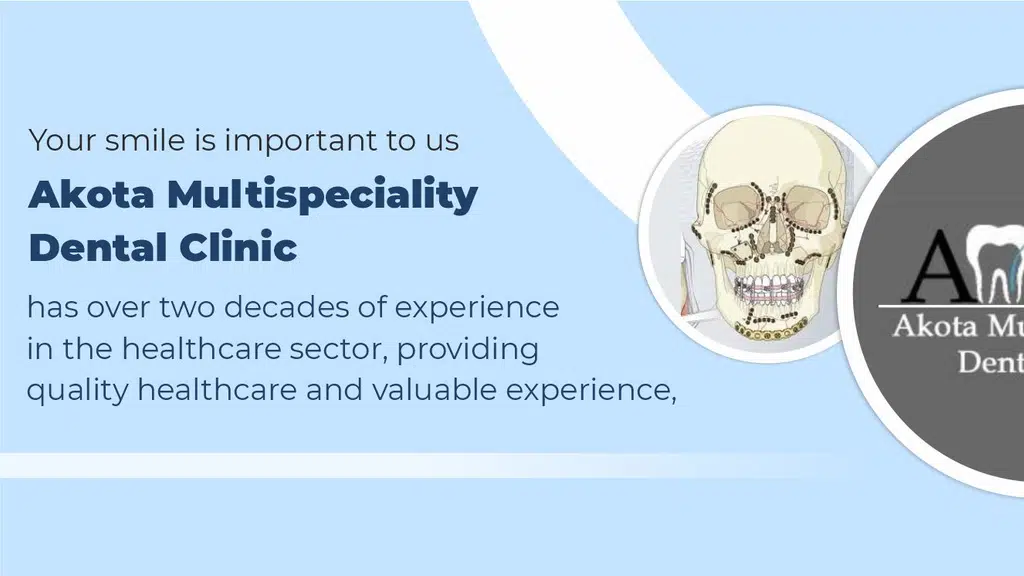 AKOTA Multispeciality Dental Clinic