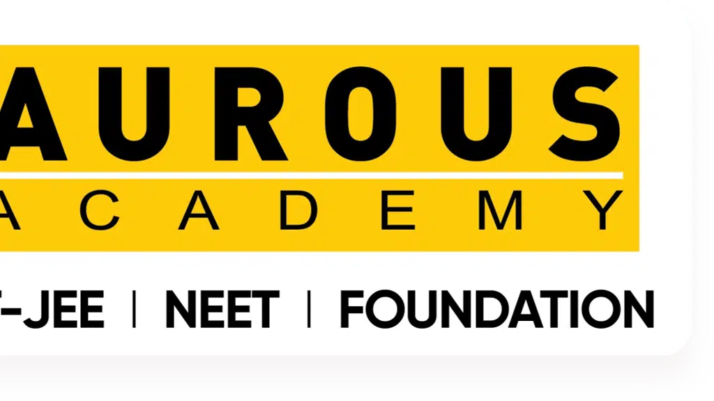 Aurous Academy | Best IIT-JEE, NEET & FOUNDATION Coaching Classes in Bhopal