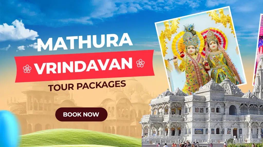 Mathura Vrindavan Tour Packages, Mathura Tourism