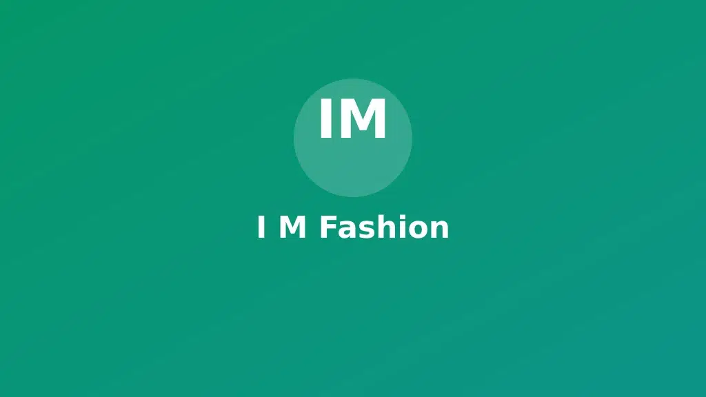 I M Fashion