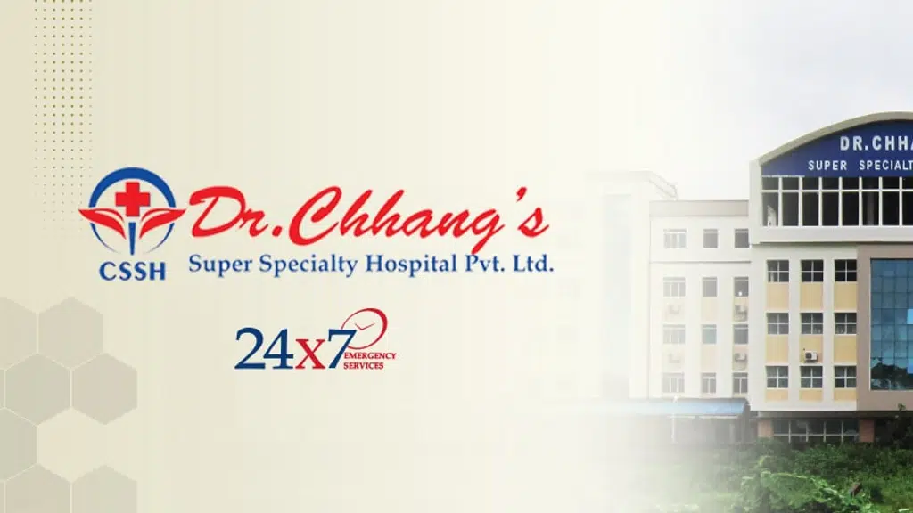 Dr. Chhangs Super Speciality Hospital