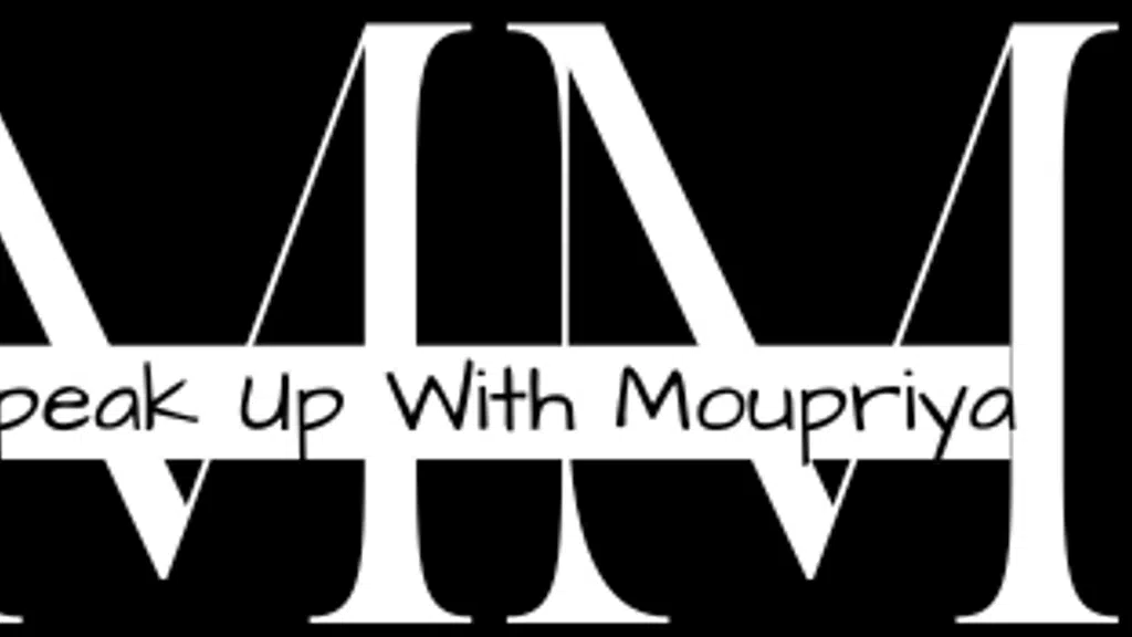 Speak Up With Moupriya