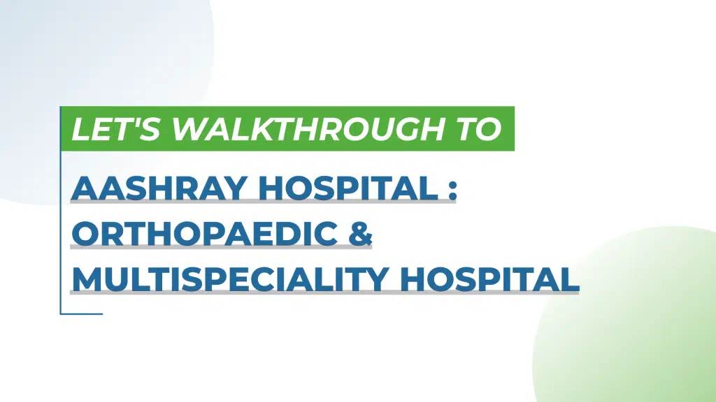 Aashray Orthopaedic Hospital